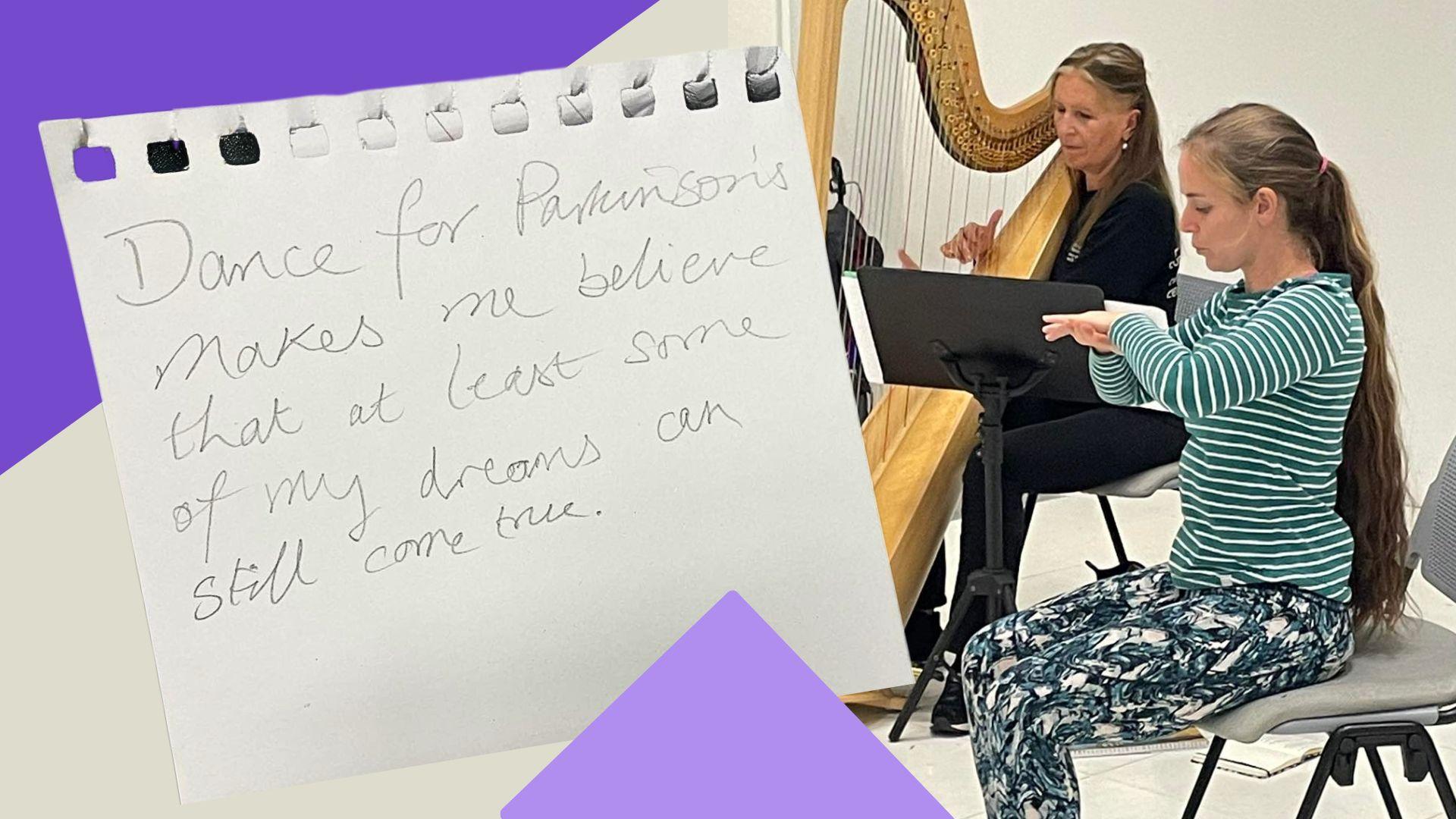 Note written by one of those attending the Dance for Parkinson's class saying 'Dance for Parkinson's makes me believe that at least some of my dreams can still come true'