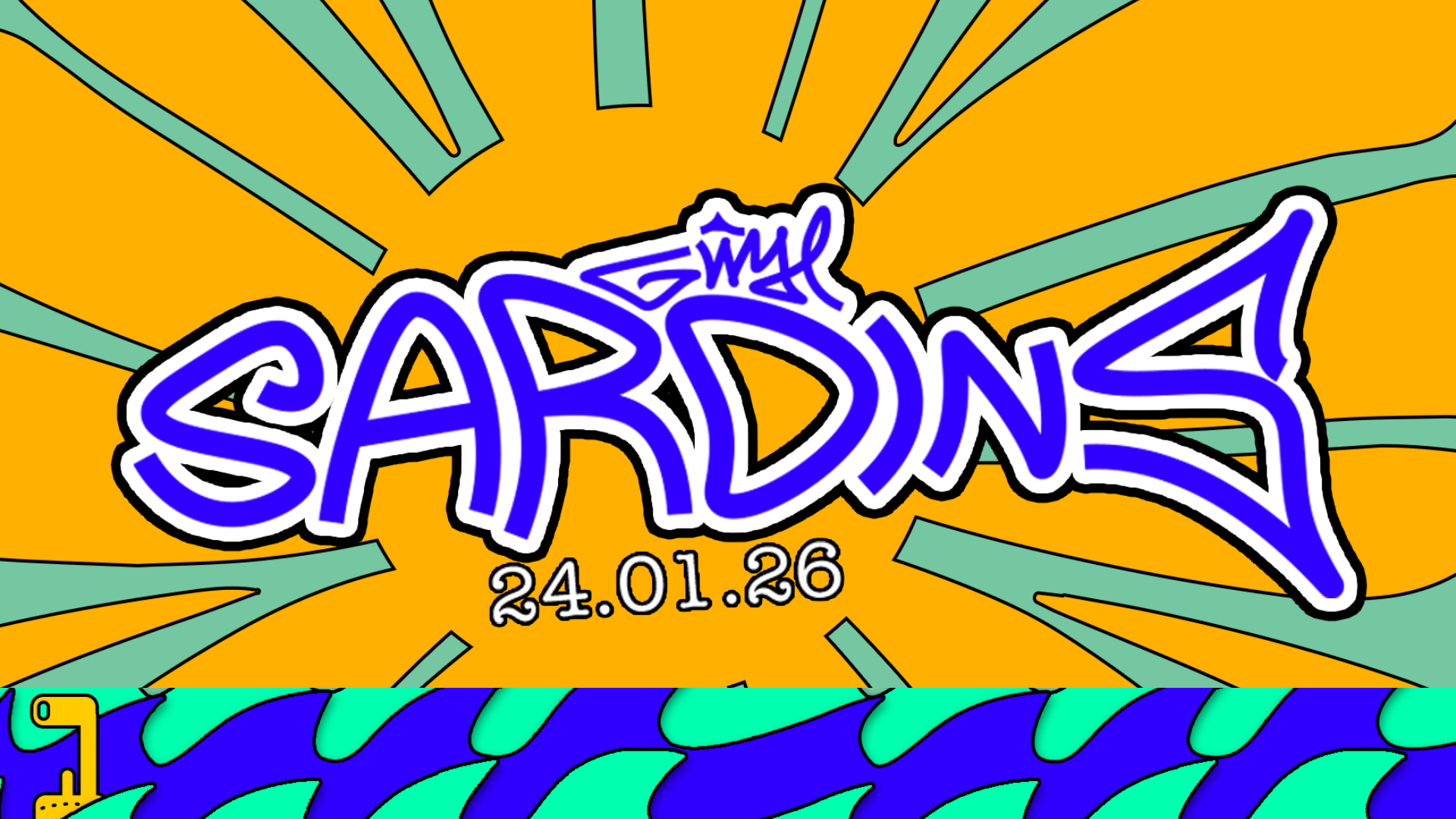 Bold blue text Gŵyl Sardins with 24.01.26 underneath, on a bright yellow and green background